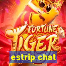 estrip chat